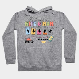 Battery Life Of A Wife & Mom, Funny Exhausted Mom, Funny Mothers Day, Sarcastic Mom Hoodie